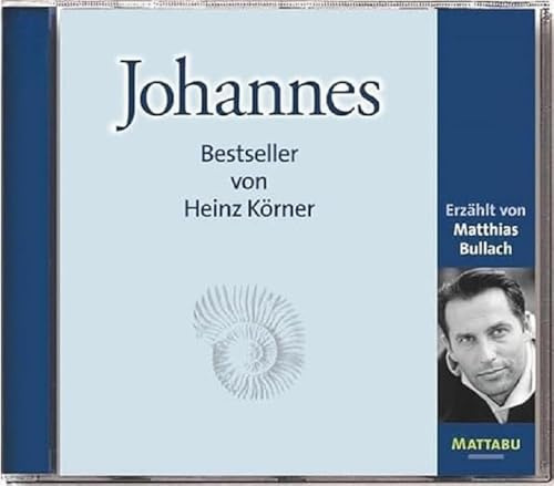 Johannes: Der Bestseller von Heinz Körner