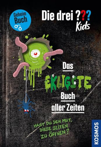 Die drei ??? Kids, Das ekligste Buch aller Zeiten: Hast du den Mut, diese Seiten zu öffnen? - Geheimbuch