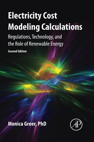 Electricity Cost Modeling Calculations: Regulations, Technology, and the Role of Renewable Energy