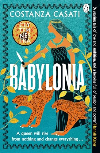 Babylonia: The instant Sunday Times bestseller and gripping mythological retelling