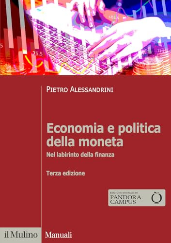 Economia e politica della moneta. Nel labirinto della finanza