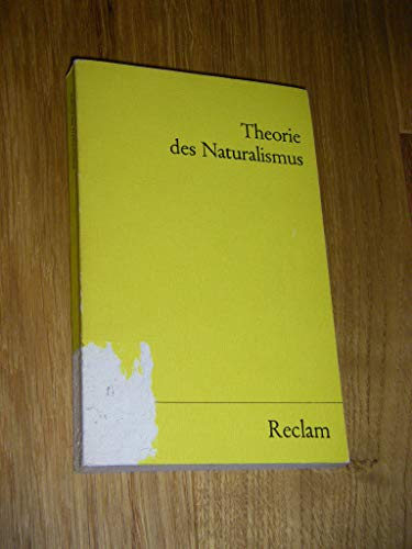 Theorie des Naturalismus (Reclams Universal-Bibliothek)