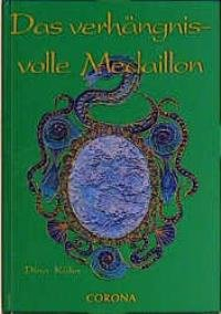Das verhängnisvolle Medaillon