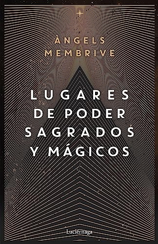 Lugares de poder sagrados y mágicos (ENIGMAS Y CONSPIRACIONES)
