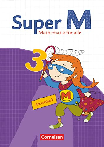Super M - Mathematik für alle - Östliche Bundesländer und Berlin - 3. Schuljahr: Arbeitsheft (Super M, Östliche Bundesländer und Berlin, 3. Schuljahr)