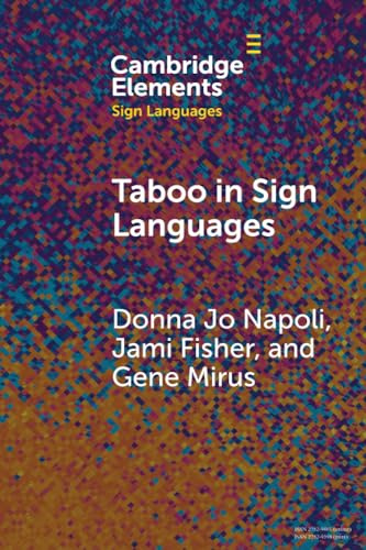 Taboo in Sign Languages (Elements in Sign Languages)
