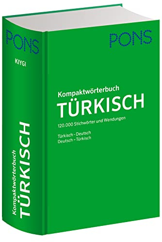 PONS Kompaktwörterbuch Türkisch: Deutsch-Türkisch / Türkisch-Deutsch. 120.000 Stichwörter und Wendungen.