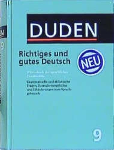 Der Duden, 12 Bde., Bd.9, Duden Richtiges und gutes Deutsch: Wörterbuch der sprachlichen Zweifelsfälle (Duden - Deutsche Sprache in 12 Bänden)