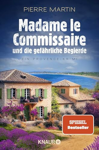 Madame le Commissaire und die gefährliche Begierde: Ein Provence-Krimi | Band 12 der Provence-Krimi-Reihe vom SPIEGEL Bestseller-Autor (Ein Fall für Isabelle Bonnet, Band 12)