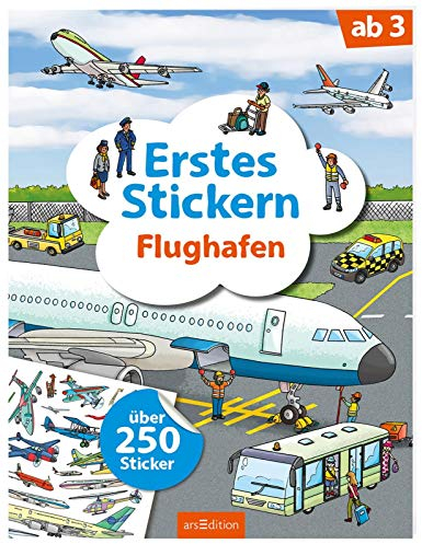 Erstes Stickern – Flughafen: Über 250 Sticker | Erstes Stickerheft für Kindergarten-Kinder ab 3 Jahren