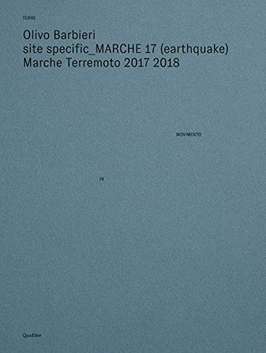 Site specific Marche 17 (earthquake) Marche terremoto 2017 2018. Ediz. illustrata