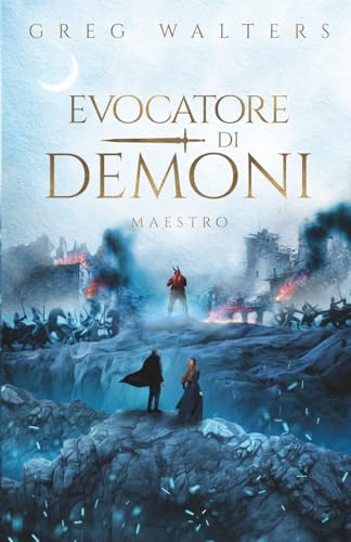 Evocatore di Demoni: Maestro: Dark fantasy storica nella Guerra dei Trent’anni | Demoni, magia e battaglie epiche