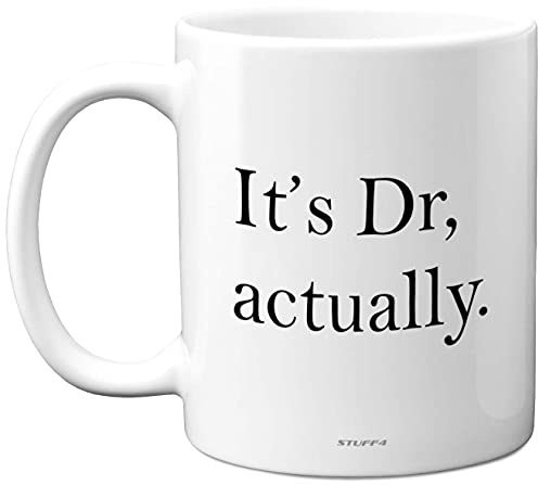 Stuff4 Taza de graduación, su Dr. Actually | Felicitaciones Doctor, taza de doctorado, divertida taza de café y té, regalos de graduación