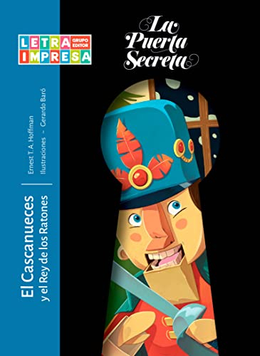 El Cascanueces: y el Rey de los Ratones (La Puerta Secreta)