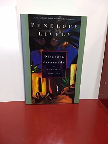 Oleander, Jacaranda: A Childhood Perceived : A Memoir
