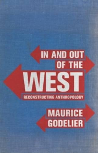 In and Out of the West: Reconstructing Anthropology