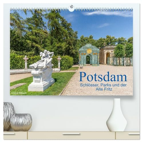 Potsdam - Schlösser, Parks und der Alte Fritz (hochwertiger Premium Wandkalender 2026 DIN A2 quer), Kunstdruck in Hochglanz: Potsdam ist eine Stadt ... Kulturlandschaft. (CALVENDO Orte)