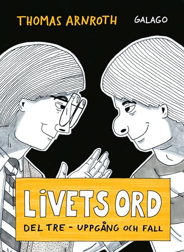 Livets ord. Del tre, uppgång och fall