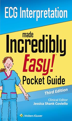ECG Interpretation Made Incredibly Easy! Pocket Guide
