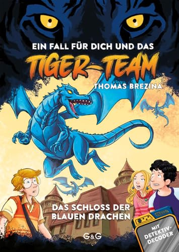 Tiger Team 02 - Das Schloss der blauen Drachen