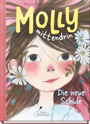 Molly mittendrin - Die neue Schule: Molly mittendrin, Band 1 | Einfühlsam und lebensnah erzählt, wunderschön bebildert. Perfekt zum Vorlesen oder zum ersten Selbstlesen