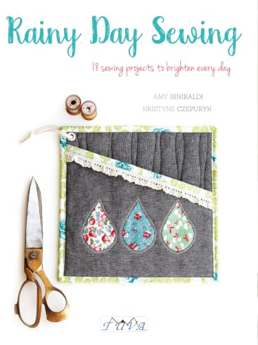Rainy Day Sewing: 18 Sewing Projects to Brighten Every Day