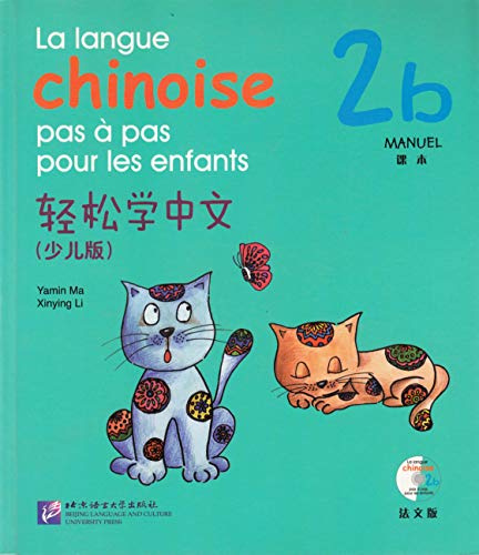 La langue chinoise pas a pas pour les enfants manuel 2b +cd