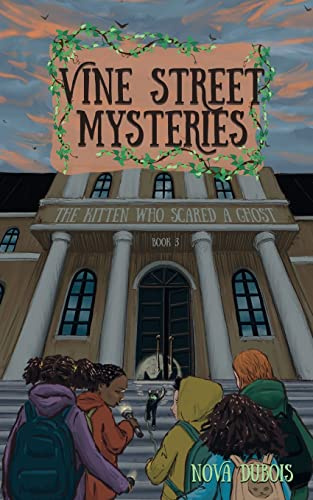 The Kitten Who Scared a Ghost: 3 (Vine Street Mysteries)