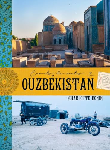 Ouzbékistan: Carnets de routes