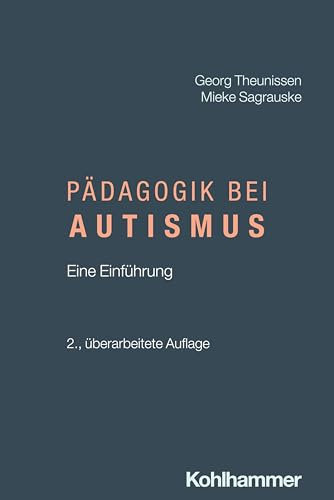 Pädagogik bei Autismus: Eine Einführung