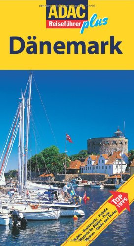ADAC Reiseführer Plus Dänemark: Mit extra Karte zum Herausnehmen