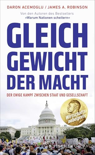 Gleichgewicht der Macht: Der ewige Kampf zwischen Staat und Gesellschaft | Ausgezeichnet mit dem Wirtschaftsnobelpreis 2024
