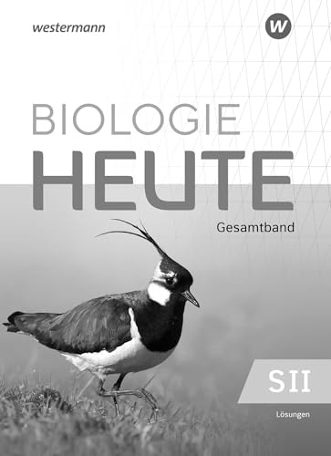 Biologie heute SII - Ausgabe 2025 für die östlichen Bundesländer: Lösungen zum Gesamtband: Ausgabe 2025 - Sekundarstufe 2