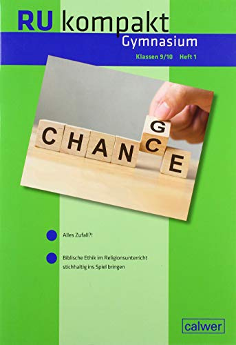 RU kompakt Gymnasium Klassen 9/10 Heft 1: Anregungen und Materialien für den Evangelischen Religionsunterricht (RU kompakt: Anregungen und Materialien für den Evangelischen Religionsunterricht)