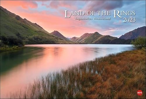 Land of the Rings - Neuseeland Kalender 2023. Großer Wandkalender mit den Landschaften, die zur Kulisse für Herr der Ringe wurden. Hochwertiger Fotokalender im Großformat.: Sagenhaftes Neuseeland