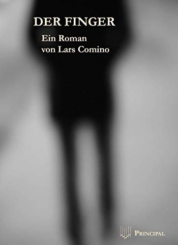 Der Finger: Ein Roman