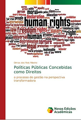 Políticas Públicas Concebidas como Direitos: o processo de gestão na perspectiva transformadora