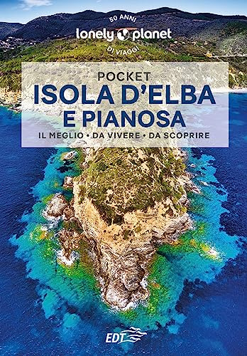 Lonely Planet- Isola d'Elba e Pianosa Pocket. Le guide più vendute al mondo. Guide tascabili indispensabili per godere al massimo del tuo viaggio: molto più di una guida turistica!