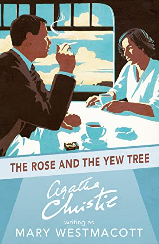 The Rose and the Yew Tree: A Historical Novel of Suspense and Romance