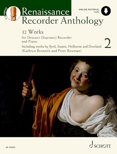 Renaissance Recorder Anthology 2: 32 Stücke für Sopran-Blockflöte und Klavier. Band 2. Sopran-Blockflöte und Klavier. (Schott Anthology Series, Band 2, Band 2)