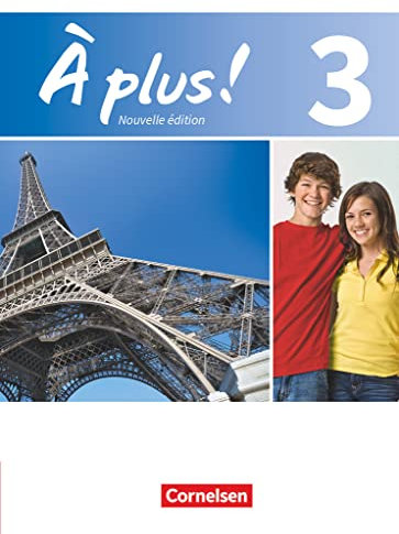 À plus ! - Französisch als 1. und 2. Fremdsprache - Ausgabe 2012 - Band 3: Schulbuch - Festeinband