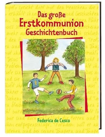 Das große Erstkommunion-Geschichtenbuch
