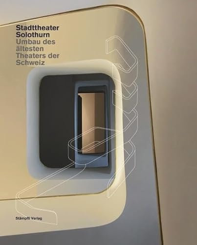 Stadttheater Solothurn: Umbau des ältesten Theaters der Schweiz