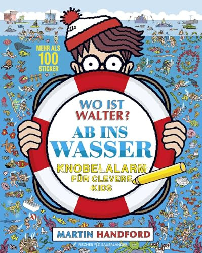 Wo ist Walter? Ab ins Wasser: Knobelalarm für clevere Kids | Kultiges Wimmelbuch mit Rätseln für Kinder und Erwachsene