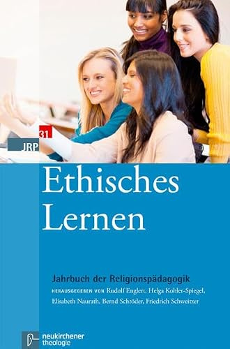 Ethisches Lernen (Jahrbuch der Religionspädagogik (JRP), Band 31)
