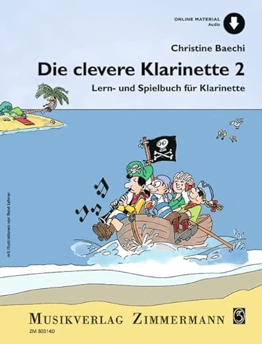 Die clevere Klarinette: Lern- und Spielbuch für Klarinette. Band 2. Klarinette.