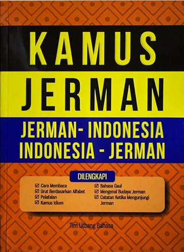 Deutsch - Indonesisch Indonesisch - Deutsch Wörterbuch / Kamus Jerman - Indonesia Indonesia - Jerman: ca. 35.000 Stichwörter mit Bonus: Deutsche ... + Feiertage (Indonesische Sprachbücher)