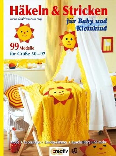 Häkeln & Stricken: für Baby und Kleinkind