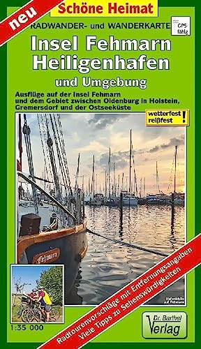 Radwander- und Wanderkarte Insel Fehmarn, Heiligenhafen und Umgebung: Ausflüge auf der Insel Fehmarn und dem Gebiet zwischen Oldenburg in Holstein, ... Ostseeküste. Maßstab 1:35 000 (Schöne Heimat)