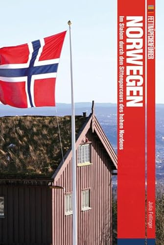 Fettnäpfchenführer Norwegen: Im Slalom durch den Sittenparcours des hohen Nordens